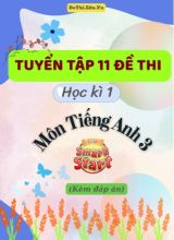 Tuyển tập 11 Đề thi học kì 1 môn Tiếng Anh 3 sách i-Learn Smart Start (Kèm đáp án)